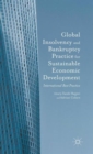 Global Insolvency and Bankruptcy Practice for Sustainable Economic Development : International Best Practice - Book