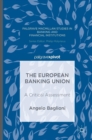 The European Banking Union : A Critical Assessment - Book