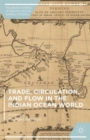 Trade, Circulation, and Flow in the Indian Ocean World - Book