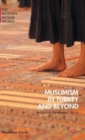 Muslimism in Turkey and Beyond : Religion in the Modern World - Book