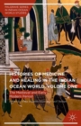Histories of Medicine and Healing in the Indian Ocean World, Volume One : The Medieval and Early Modern Period - Book