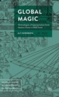 Global Magic : Technologies of Appropriation from Ancient Rome to Wall Street - Book