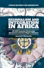 Regionalism and Integration in Africa : EU-ACP Economic Partnership Agreements and Euro-Nigeria Relations - eBook