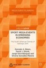 Sport Mega-Events in Emerging Economies : The South American Games of Santiago 2014 - Book