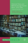 Historical Theory and Methods through Popular Music, 1970–2000 : “Those are the New Saints” - Book