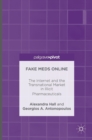 Fake Meds Online : The Internet and the Transnational Market in Illicit Pharmaceuticals - Book