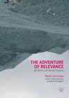 The Adventure of Relevance : An Ethics of Social Inquiry - eBook