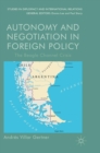Autonomy and Negotiation in Foreign Policy : The Beagle Channel Crisis - Book