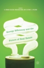 Energy Efficiency and the Future of Real Estate - Book