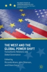 The West and the Global Power Shift : Transatlantic Relations and Global Governance - Book