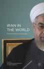 Iran in the World : President Rouhani'?s Foreign Policy - Book