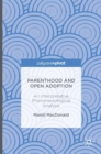 Parenthood and Open Adoption : An Interpretative Phenomenological Analysis - Book