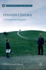 Finnish Cinema : A Transnational Enterprise - Book