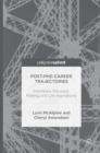 Post-PhD Career Trajectories : Intentions, Decision-Making and Life Aspirations - Book