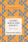 Sound, Space and Society : Rebel Radio - Book