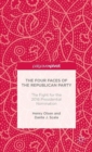 The Four Faces of the Republican Party and the Fight for the 2016 Presidential Nomination - Book