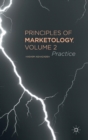 Principles of Marketology, Volume 2 : Practice - Book