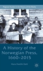 A History of the Norwegian Press, 1660-2015 - Book