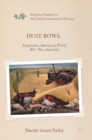 Dust Bowl : Depression America to World War Two Australia - Book