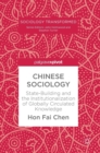 Chinese Sociology : State-Building and the Institutionalization of Globally Circulated Knowledge - Book