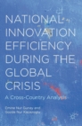 National Innovation Efficiency During the Global Crisis : A Cross-Country Analysis - Book