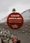 Eurasian Borderlands : Spatializing Borders in the Aftermath of State Collapse - Book