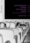 Contemporary Cinema and 'Old Age' : Gender and the Silvering of Stardom - Book