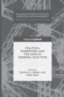 Political Marketing and the 2015 UK General Election - Book