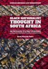 Black Nationalist Thought in South Africa : The Persistence of an Idea of Liberation - eBook
