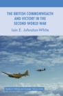 The British Commonwealth and Victory in the Second World War - Book