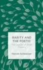 Rarity and the Poetic : The Gesture of Small Flowers - Book