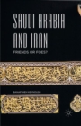 Saudi Arabia and Iran : Friends or Foes? - eBook