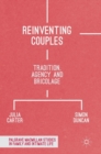 Reinventing Couples : Tradition, Agency and Bricolage - Book