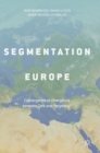 The Segmentation of Europe : Convergence or Divergence between Core and Periphery? - Book
