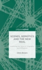 Scenes, Semiotics and the New Real : Exploring the Value of Originality and Difference - Book