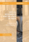 Social Movements and the State in India : Deepening Democracy? - eBook