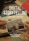 Digital Storytelling : Form and Content - Book