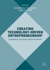 Creating Technology-Driven Entrepreneurship : Foundations, Processes and Environments - eBook