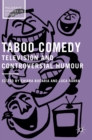 Taboo Comedy : Television and Controversial Humour - Book