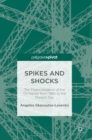 Spikes and Shocks : The Financialisation of the Oil Market from 1980 to the Present Day - Book
