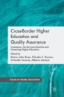 Cross-Border Higher Education and Quality Assurance : Commerce, the Services Directive and Governing Higher Education - Book