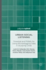 Urban Social Listening : Potential and Pitfalls for Using Microblogging Data in Studying Cities - Book