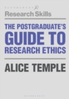 The Postgraduate's Guide to Research Ethics - Book