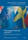 The European Neutrals and NATO : Non-alignment, Partnership, Membership? - Book