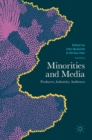 Minorities and Media : Producers, Industries, Audiences - Book