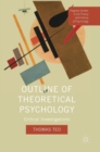 Outline of Theoretical Psychology : Critical Investigations - Book
