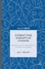 Combatting Disruptive Change : Beating Unruly Competition at Their Own Game - Book