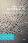 Crisis and Sustainability : The Delusion of Free Markets - Book