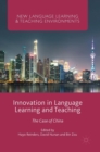 Innovation in Language Learning and Teaching : The Case of China - Book