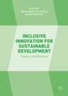 Inclusive Innovation for Sustainable Development : Theory and Practice - eBook